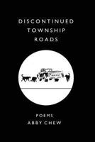 Discontinued Township Roads 1625490593 Book Cover