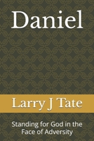 Daniel: Standing for God in the Face of Adversity B0GZB9GKDX Book Cover