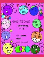 EMOTIONS Colouring Book: Con tante frasi motivazionali 1098588991 Book Cover