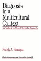 Diagnosis in a Multicultural Context: A Casebook for Mental Health Professionals (Multicultural Aspects of Counseling And Psychotherapy) 0761917896 Book Cover