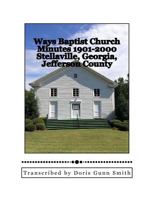 Ways Baptist Church Minutes 1901-2000: Ways Baptist Church Minutes 1901-2000 154248443X Book Cover