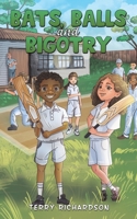 Bats, Balls and Bigotry 1035858231 Book Cover