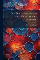 Die Erscheinungen und Gesetze des Lebens. 127987516X Book Cover