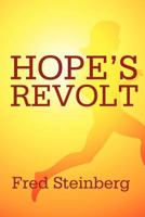 Hope's Revolt 1462688357 Book Cover