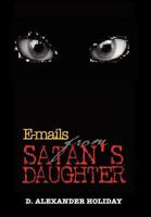 E-mails from Satan's Daughter 1462881947 Book Cover