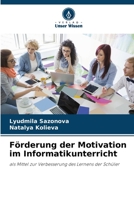 Förderung der Motivation im Informatikunterricht 6205669242 Book Cover