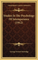 Studies In The Psychology Of Intemperance 1164903403 Book Cover