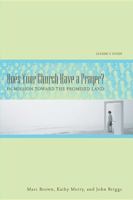 Does Your Church Have a Prayer?: In Mission Toward the Promised Land 0881775673 Book Cover