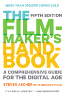 The Filmmaker's Handbook: A Comprehensive Guide for the Digital Age, Completely Revised and Updated 0452279577 Book Cover