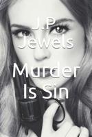 Murder Is Sin 1725043394 Book Cover