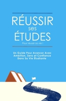 R�ussir ses �tudes pour r�ussir sa vie !: Passez de 0 � 20/20 dans tous les domaines B08T6JXXKC Book Cover