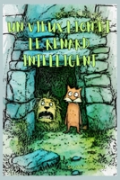 UN VIEUX LION ET LE RENARD INTELLIGENT: Cette histoire vous montrera comment le renard a sauvé les autres animaux grâce à son intelligence. (French Edition) B0FQV5FWGF Book Cover