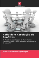 Religião e Resolução de Conflitos (Portuguese Edition) 6209833349 Book Cover