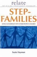 Relate Guide To Step Families: Living Successfully with Other People's Children (Relate Guides) 0091856663 Book Cover