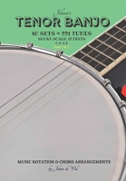 Johan's TENOR BANJO ~ Sets & Tunes: Music Notation & Chord Arrangements 1794294635 Book Cover