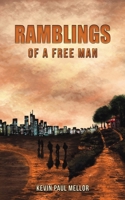 Ramblings of a Free Man 1035871742 Book Cover