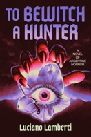 To Bewitch a Hunter: A Novel 0063455722 Book Cover