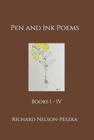 Pen and Ink Poems: Books I - IV B08M85KRN3 Book Cover