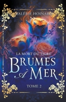 Brumes à Mer: La Mort du Tigre B0CR8RVHFB Book Cover