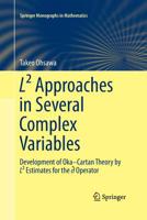 L� Approaches in Several Complex Variables: Development of Oka-Cartan Theory by L� Estimates for the D-Bar Operator 4431562966 Book Cover