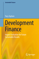 Development Finance: Impact Evaluation for Future Sustainable Results (Sustainable Finance) 3031923480 Book Cover