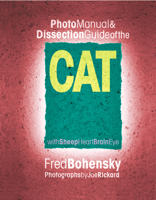 Photo Manual & Dissection Guide of the Cat: With Sheep Heart, Brain, Eye 0895290197 Book Cover
