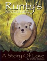 Runty's Adventure: A Story of Love 0578061090 Book Cover