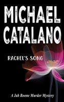 Book 25: Rachel's Song (Jab Boone Murder Mystery Series) (Jab Boone Murder Mysteries) B0FJ7GR9VD Book Cover