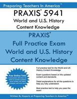 PRAXIS 5941 World and U.S. History Content Knowledge: PRAXIS II 5941 World and U.S. History 1539350436 Book Cover