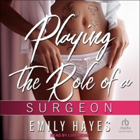 Playing the Role of Surgeon B0FC6MN7YM Book Cover