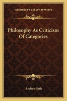 Philosophy As Criticism Of Categories 1425466591 Book Cover