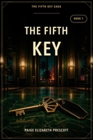 The Fifth Key (The Fifth Key Saga) B0H9XF65F8 Book Cover