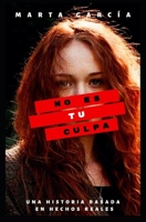 NO ES TU CULPA (Spanish Edition) B0DY1SQ8TJ Book Cover