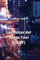 Las Rutas del Moto-Taxi (LGBT) (Spanish Edition) B0CN45RRQ4 Book Cover