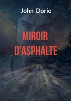 Miroir d'asphalte (French Edition) 2322571075 Book Cover