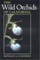 The Wild Orchids of California (Comstock Books) 080148782X Book Cover
