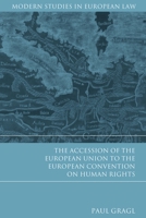 The Accession of the European Union to the European Convention on Human Rights 184946460X Book Cover
