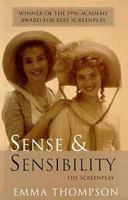 Sense and Sensibility: The Screenplay 0747528608 Book Cover