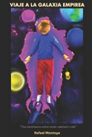 Viaje a la Galaxia Empírea (Spanish Edition) B0D7VC6635 Book Cover