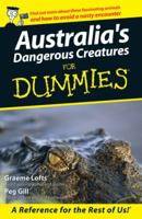 AUSTRALIA'S DANGEROUS CREATURES FOR DUMMIES (For Dummies (Math & Science)) 0731407229 Book Cover