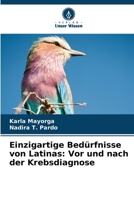 Einzigartige Bedürfnisse von Latinas: Vor und nach der Krebsdiagnose (German Edition) 6203634476 Book Cover