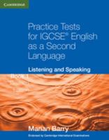 Practice Tests for IGCSE English as a Second Language: Listening and Speaking Book 1 052114051X Book Cover