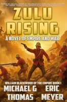 Zulu Rising: A tale of Empire and War (Blackwood of the Empire) B0FC656CKZ Book Cover