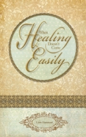 When Healing Doesn't Come Easily 157794271X Book Cover