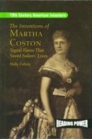 The Inventions of Martha Coston: Signal Flares That Saved Sailors' Lives 0823964442 Book Cover
