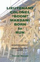 Lieutenant Colonel Boom Marsaw: Born to Run 1460002512 Book Cover