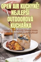 Open Air KuchynE! Nejlepsí Outdoorová KuchaRka (Czech Edition) 1835833934 Book Cover
