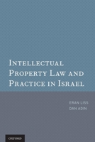 Intellectual Property Law and Practice in Israel 0199917418 Book Cover