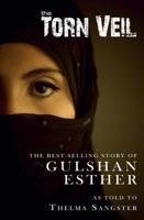 The Torn Veil: The Best-Selling Story of Gulshan Esther 0875084737 Book Cover