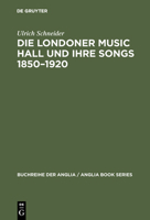 Die Londoner Music Hall Und Ihre Songs, 1850 1920 348442124X Book Cover